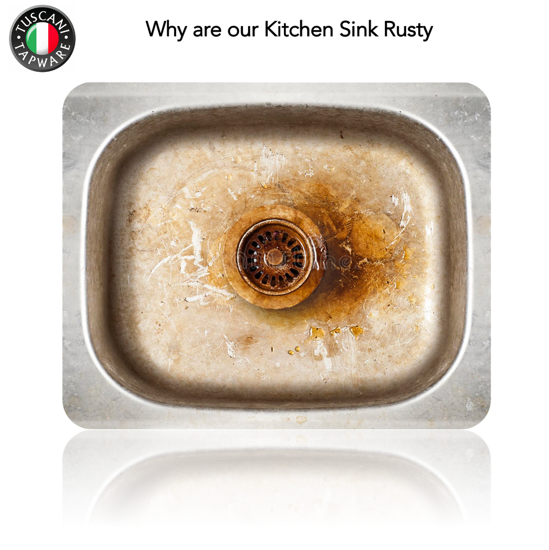 Why our Kitchen Sink is Rusty