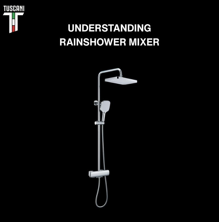 UNDERSTANDING RAINSHOWER MIXER