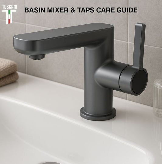 BASIN MIXER & TAPS CARE GUIDE