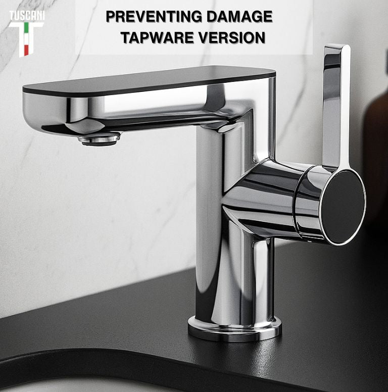 PREVENTING DAMAGE – TAPWARE VERSION