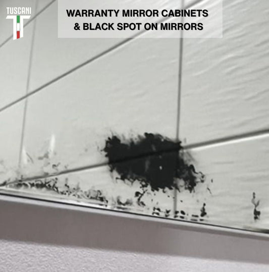 WARRANTY MIRROR CABINETS & BLACK SPOT ON MIRRORS