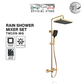 TUSCANI Rain Shower Mixer Set TM109 – CH / GM / MG